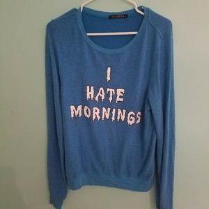 Wildfox "I Hate Mornings" Crewneck